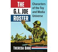 Theresa Bane Theresa Bane (author) The G.I. Joe Roster (Tascabile)