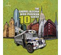 The Gabriel Alegria Afro-Peruvian Sextet 10 (CD) Album