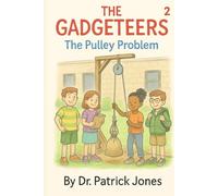 The Gadgeteers: The Pulley Problem: 2