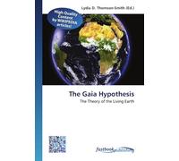 The Gaia Hypothesis: The Theory of the Living Earth