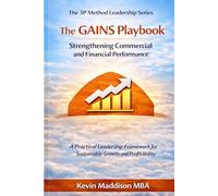 The GAINS Playbook: Strengthening Commercial Performance Through Clarity, Control and Continuous Improvement