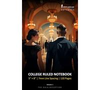 The Gala Deception (Volume 1) - College Ruled Notebook, 7mm, 5" x8", 120 Pages: Monte Carlo Man Notebook, Lined Journal for Writing, Study & Reflections
