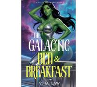 The Galactic Bed & Breakfast: A Sci-Fi Harem Adventure