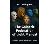 The Galactic Federation of Light Manual