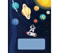 The Galactic Notebook: Exploring the Solar System Composition Notebook for Kids, 150 wide ruled pages for kids,Teens,Adults,