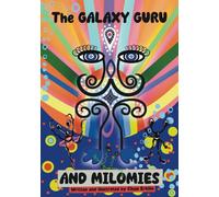 The Galaxy Guru and Milomies