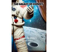 The Galaxy of Comedy: The Stand-Up Show & Outer Space Jokes (Part 5)