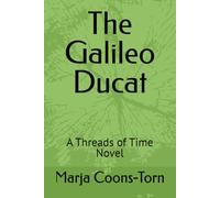The Galileo Ducat: A Threads of Time Novel