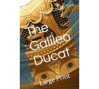 The Galileo Ducat: Large Print