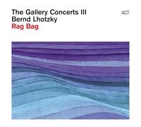 The Gallery Concerts Iii: Rag Bag (Cd)