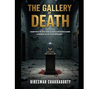 The Gallery of Death: “Justice was the canvas. Edward Cross was the brush.”: A gripping psychological crime thriller where justice is painted in blood.