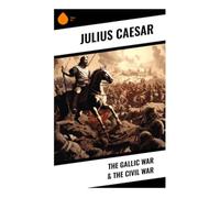 The Gallic War & The Civil War - NUOVO