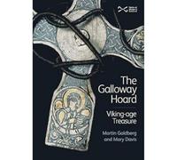 Mary Davis Martin Goldberg The Galloway Hoard (Copertina rigida)