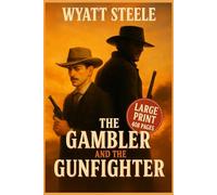 The Gambler and the Gunfighter - With Doc Holliday