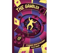 The Gambler: Illustrated and Annotated Edition - Premium Color Edition (Hardcover)