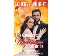 The Gambler's Unwelcome Fall Bride