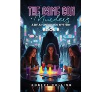 The Game Con Murders: The Dylan and Dillon Mystery