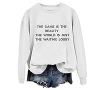 The Game Is The Reality The World Is Just The Waiting Lobby Felpa divertente per gli amanti del gioco maglietta unisex, bianco, M