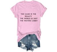 The Game is The Reality The World is Just The Waiting Lobby Shirt divertente sarcastico Game Lover camicia unisex, rosa, XXL