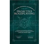 Jonah Fishel Tristan The Game Master’s Handbook of Proactive Rolep (Tascabile)