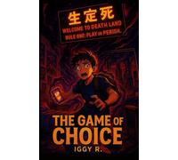 The Game of Choice: Volume One - Death Land: Initiation Protocol Trapped in deadly games, Matthew must survive a system that tests not just his body-but his memory, trust, and identity.