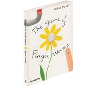 The Game of Finger Worms by Tullet, Hervé (2011) Board book