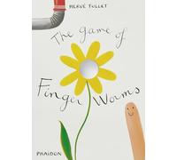 The game of Finger Worms. Ediz. illustrata