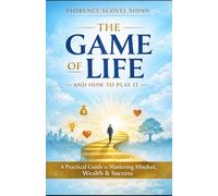 The Game of Life and How To Play It