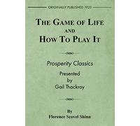 The Game of Life and How to Play It: Prosperity Classics