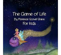 The Game of Life For Kids: By Florence Scovel Shinn