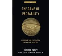 [(The Game of Probability: Literature and Calculation from Pascal to Kleist)] [Author: Rüdiger Campe] published on (January, 2013)