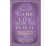 The Game ofLife and How to Play it (Guided Edition): The Original Classic with Modern Introductions, Reflections, and Practical Application