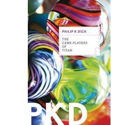 Philip K Dick Game-Players of Titan (Tascabile)