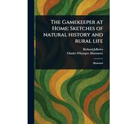 The Gamekeeper at Home: Sketches of Natural History and Rural Life