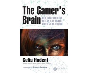 The Gamer's Brain: How Neuroscience and UX Can Impact Video Game Design