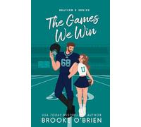 The Games We Win - Illustrated Edition