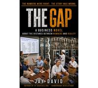 The Gap: A Business Novel About the Distance Between Numbers and Reality