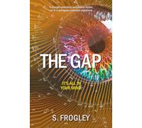 The Gap: A thought-provoking speculative thriller, set in a dystopian corporate nightmare.: 2