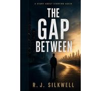 The Gap Between: A Story About Starting Again