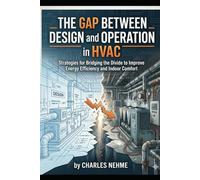 The Gap Between Design and Operation in HVAC