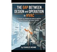 The Gap Between Design and Operation in HVAC