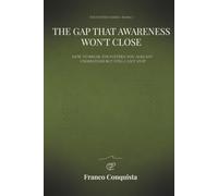 The Gap That Awareness Wont Close: How to Break the Pattern You Already Understand but Still Can’t Stop