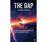 THE GAP: The 90-Day Journey to Rediscover Who You Are Meant to Be.