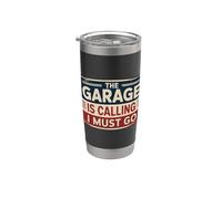 The Garage Is Calling I Must Go Bicchiere termico in acciaio inox doppia parete