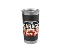 The Garage Is Calling I Must Go Bicchiere termico in acciaio inox doppia parete