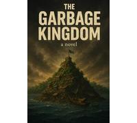 The Garbage Kingdom