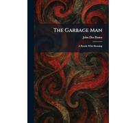 The Garbage Man: A Parade With Shouting