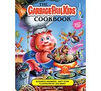 Elisabeth Weinberg Matt Stine The Garbage Pail Kids Cookbook (Copertina rigida)