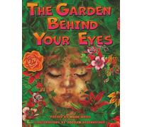 The Garden Behind Your Eyes