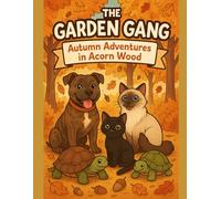 The Garden Gang: Autumn Adventures in Acorn Wood